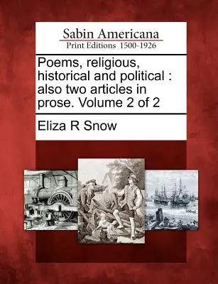 Básne náboženské, historické a politické: Dva články v próze. 2. zväzok z 2 - Poems, Religious, Historical and Political: Also Two Articles in Prose. Volume 2 of 2
