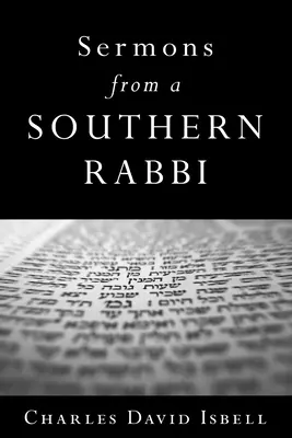 Kázne južanského rabína - Sermons from a Southern Rabbi