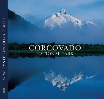 Národný park Corcovado: Čílsky klenot divočiny - Corcovado National Park: Chile's Wilderness Jewel