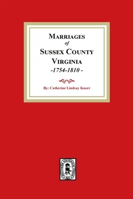 Manželstvá v okrese Sussex, 1754-1810 - Sussex County Marriages, 1754-1810