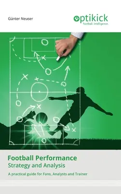 Futbalové predstavenie: Stratégia a analýza - Football Performance: Strategy and Analysis