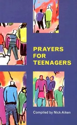 Modlitby pre tínedžerov - Prayers for Teenagers