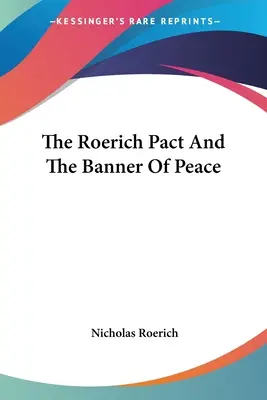 Roerichov pakt a prápor mieru - The Roerich Pact And The Banner Of Peace