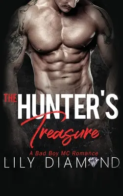 Lovcov poklad: A Bad Boy MC Romance - The Hunter's Treasure: A Bad Boy MC Romance