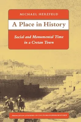 Miesto v dejinách: Sociálny a pamiatkový čas v krétskom mestečku - A Place in History: Social and Monumental Time in a Cretan Town