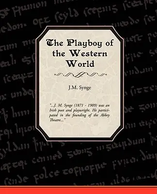 Playboy západného sveta - The Playboy of the Western World
