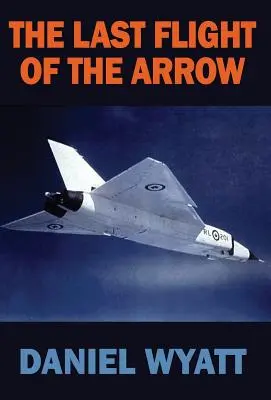 Posledný let šípu - The Last Flight of the Arrow