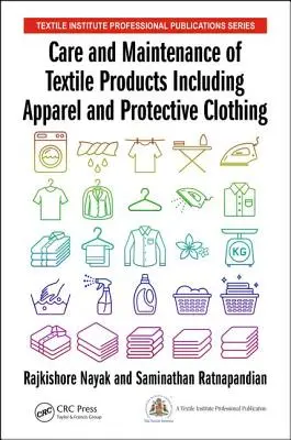 Starostlivosť a údržba textilných výrobkov vrátane odevov a ochranných odevov - Care and Maintenance of Textile Products Including Apparel and Protective Clothing
