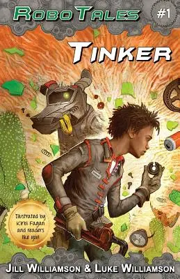 Tinker (RoboTales, kniha 1) - Tinker (RoboTales, book 1)
