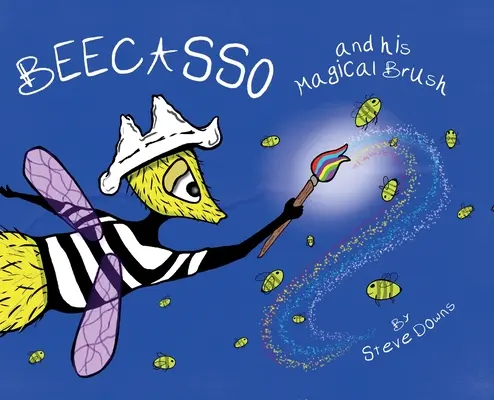 Beecasso a jeho čarovný štetec - Beecasso And His Magical Brush