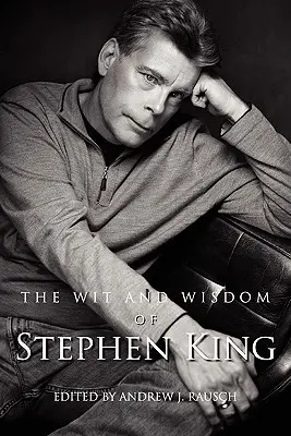 Dôvtip a múdrosť Stephena Kinga - The Wit and Wisdom of Stephen King