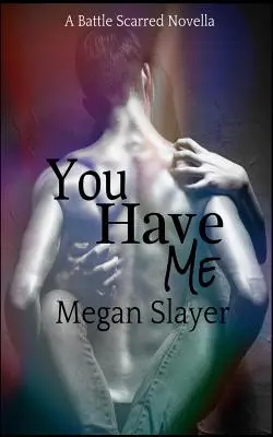 Máš ma: Súčasná paranormálna upírska novela Bdsm - You Have Me: A Contemporary Paranormal Bdsm Vampire Novella