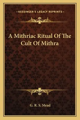 Mitriacky rituál Mitrovho kultu - A Mithriac Ritual Of The Cult Of Mithra