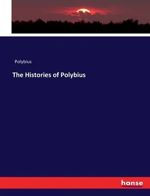 Polybiove dejiny - The Histories of Polybius