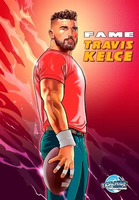 Sláva: Travis Kelce - Fame: Travis Kelce