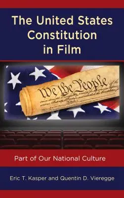 Ústava Spojených štátov amerických vo filme: Súčasť našej národnej kultúry - The United States Constitution in Film: Part of Our National Culture