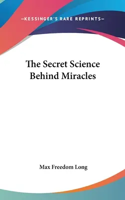 Tajná veda o zázrakoch - The Secret Science Behind Miracles