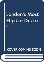 Najvhodnejší londýnsky doktor - London's Most Eligible Doctor