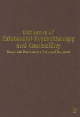 Slovník existenciálnej psychoterapie a poradenstva - Dictionary of Existential Psychotherapy and Counselling