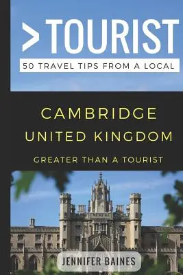 Viac ako turista - Cambridge Spojené kráľovstvo: 50 cestovateľských tipov od miestnych - Greater Than a Tourist- Cambridge United Kingdom: 50 Travel Tips from a Local
