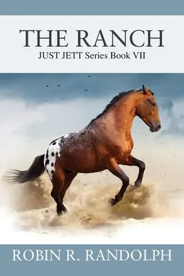 Ranč: Séria JUST JETT: Kniha VII - The Ranch: JUST JETT Series Book VII