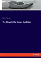 Biblie na výstave v Caxtone - The Bibles in the Caxton Exhibition