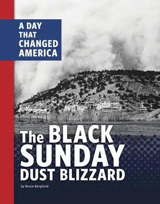 Čierna nedeľná smršť prachu: Deň, ktorý zmenil Ameriku - The Black Sunday Dust Blizzard: A Day That Changed America