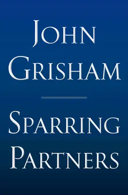 Sparring Partners - Limitovaná edícia: Novely - Sparring Partners - Limited Edition: Novellas