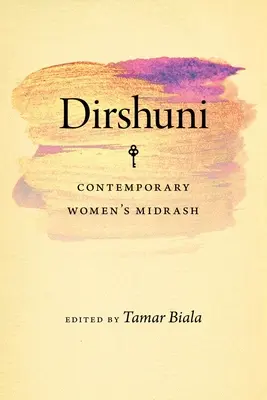 Dirshuni: Súčasný ženský midraš - Dirshuni: Contemporary Women's Midrash