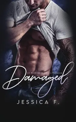 Poškodený: Druhá šanca - Liebesroman - Damaged: Ein Second Chance - Liebesroman