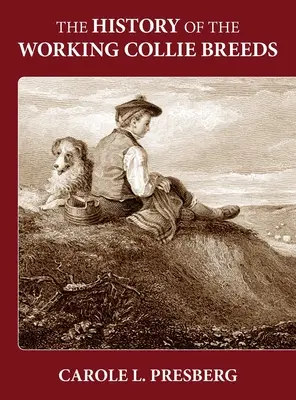 História pracovných plemien kólie - The History of the Working Collie Breeds