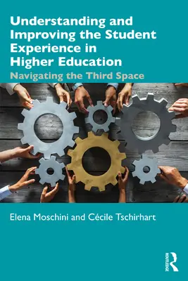 Pochopenie a zlepšenie skúseností študentov vo vysokoškolskom vzdelávaní: Navigácia v treťom priestore - Understanding and Improving the Student Experience in Higher Education: Navigating the Third Space