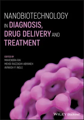 Nanobiotechnológie v diagnostike, dodávaní liekov a liečbe - Nanobiotechnology in Diagnosis, Drug Delivery andTreatment