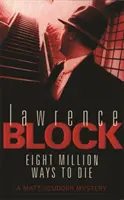Osem miliónov spôsobov, ako zomrieť - Eight Million Ways To Die