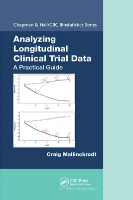 Analýza longitudinálnych údajov z klinických štúdií: Praktická príručka - Analyzing Longitudinal Clinical Trial Data: A Practical Guide