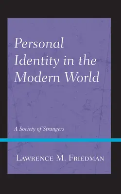 Osobná identita v modernom svete: Spoločnosť cudzincov - Personal Identity in the Modern World: A Society of Strangers