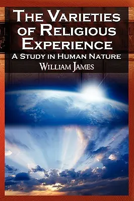 Rozmanitosti náboženskej skúsenosti - The Varieties of Religious Experience