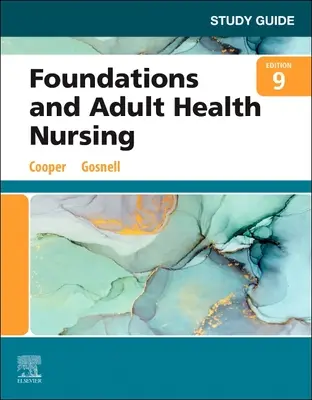 Študijná príručka pre základy a ošetrovateľstvo v zdravotníctve dospelých - Study Guide for Foundations and Adult Health Nursing