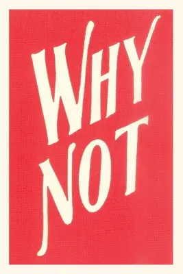 Vintage Journal Prečo nie? - Vintage Journal Why Not?
