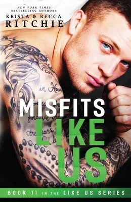 Mizérie ako my (Séria Ako my: Kniha 11) - Misfits Like Us (Like Us Series: Book 11)