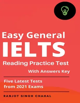 Easy General IELTS Reading: Jednoduché cvičné testy s kľúčom odpovedí - Easy General IELTS Reading: Practice Test with Answers key