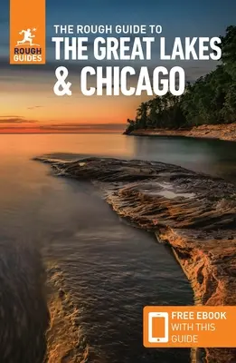 The Rough Guide to the Great Lakes & Chicago (kompaktný sprievodca s elektronickou knihou zdarma) - The Rough Guide to the Great Lakes & Chicago (Compact Guide with Free Ebook)