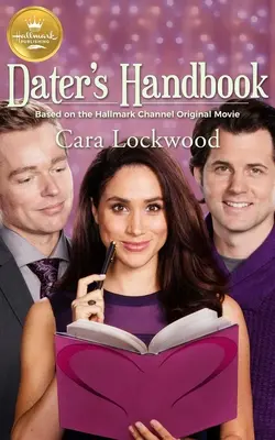 Príručka pre milencov: Na základe pôvodného filmu Hallmark Channel - Dater's Handbook: Based on a Hallmark Channel Original Movie