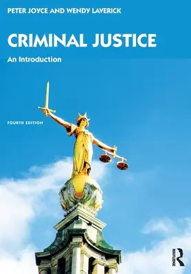 Criminal Justice: Úvod do trestného práva: učebnica - Criminal Justice: An Introduction