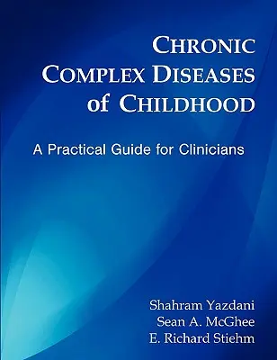 Chronické komplexné ochorenia v detstve: Praktická príručka pre lekárov - Chronic Complex Diseases of Childhood: A Practical Guide for Clinicians