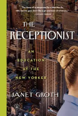 The Receptionist (Recepcionár): An Education at the New Yorker - The Receptionist: An Education at the New Yorker