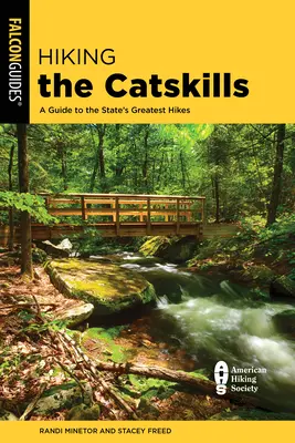 Hiking the Catskills: Sprievodca po najväčších túrach v oblasti - Hiking the Catskills: A Guide to the Area's Greatest Hikes