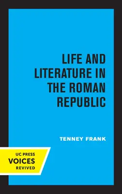 Život a literatúra v Rímskej republike: 7. zväzok - Life and Literature in the Roman Republic: Volume 7