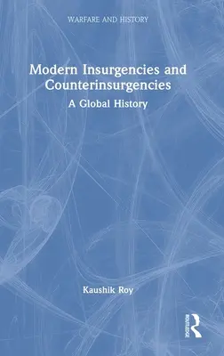Moderné povstania a protipovstania: Globálne dejiny - Modern Insurgencies and Counterinsurgencies: A Global History