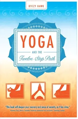 Joga a cesta dvanástich krokov - Yoga and the Twelve-Step Path